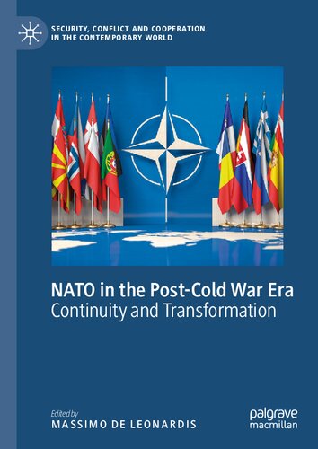 Nato In The Postcold War Era Continuity And Transformation Massimo De Leonardis
