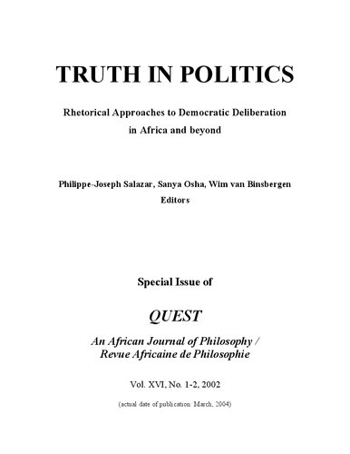Truth In Politics Rhetorical Approaches To Democratic Deliberation In Africa And Beyond Philippejoseph Salazar