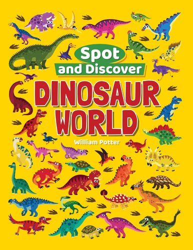 Dinosaur World William Potter