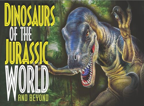 Dinosaurs Of The Jurassic World And Beyond Paula Hammond
