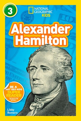 National Geographic Kids Readers Alexander Hamilton L3 Readalong Ebook Libby Romero