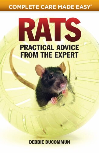 Rats Practical Accurate Advice From The Expert Debbie Ducommum