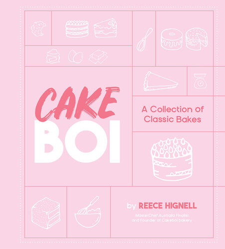 Cakeboi A Collection Of Classic Bakes Reece Hignell