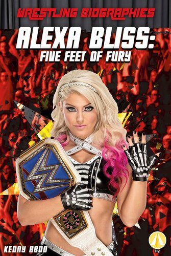 Alexa Bliss Five Feet Of Fury Readalong Ebook Kenny Abdo