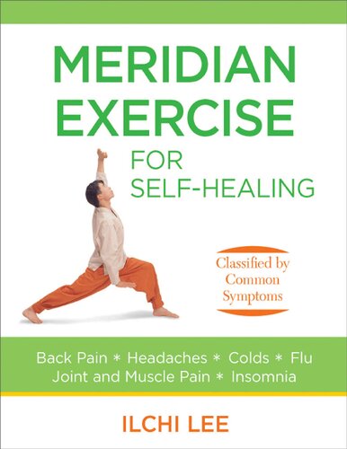 Meridian Exercise For Selfhealing Classified By Common Symptoms Revised Ed Ilchi Lee