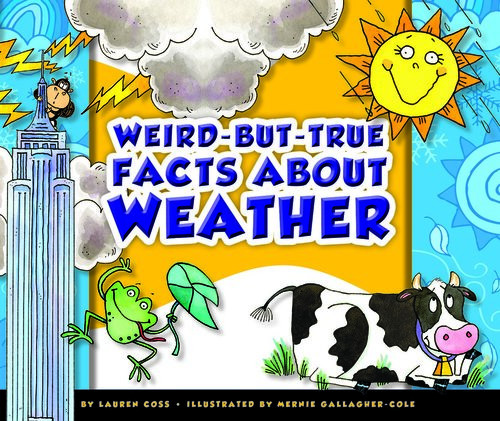 Weirdbuttrue Facts About Weather Lauren Coss