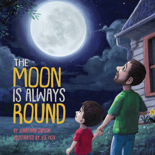 The Moon Is Always Round Jonathan Gibson