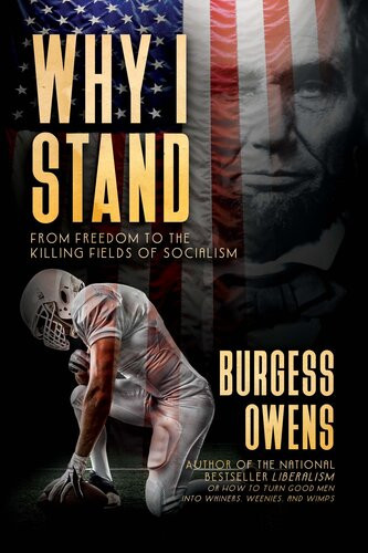 Why I Stand From Freedom To The Killing Fields Of Socialism Burgess Owens