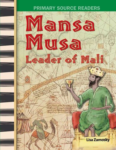 Mansa Musa Leader Of Mali Lisa Zamosky