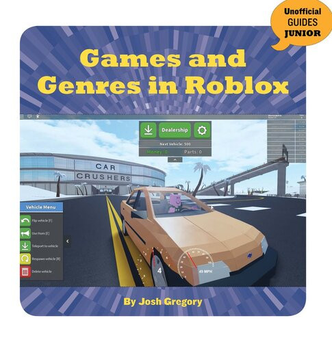 Games And Genres In Roblox Josh Gregory