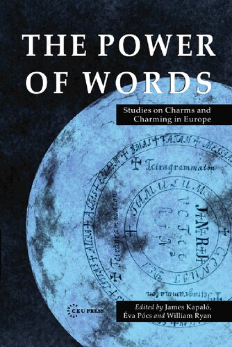 The Power Of Words Studies On Charms And Charming In Europe James Alexander Kapal Va Pcs William Francis Ryan