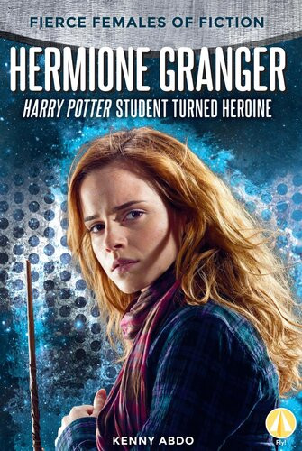 Hermione Granger Harry Potter Student Turned Heroine Readalong Ebook Kenny Abdo