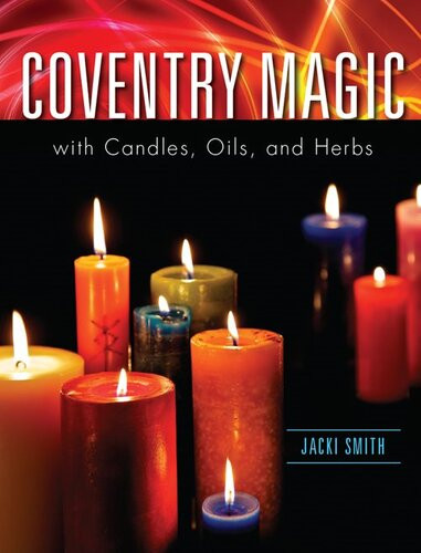 Coventry Magic With Candles Oils And Herbs Jacki Smith
