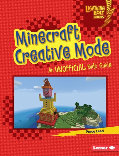 Minecraft Creative Mode An Unofficial Kids Guide Percy Leed