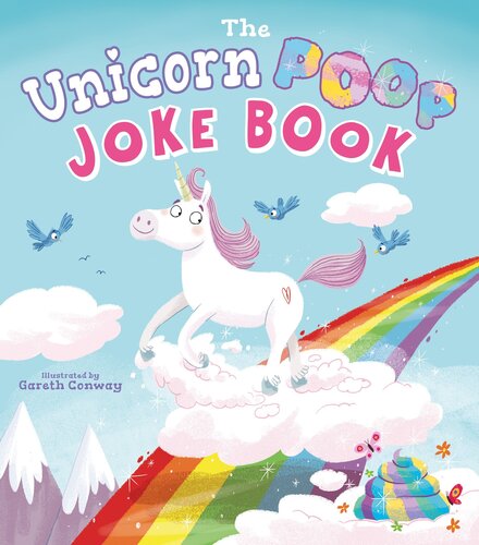 The Unicorn Poop Joke Book Jack B Quick