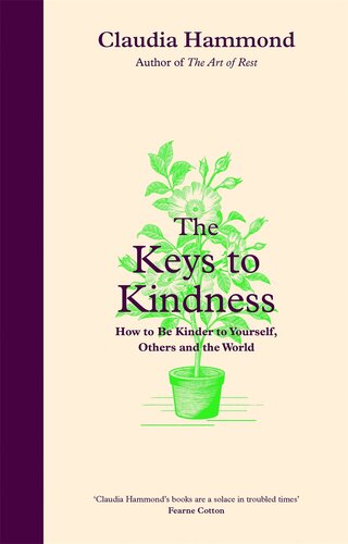 The Keys To Kindness Claudia Hammond