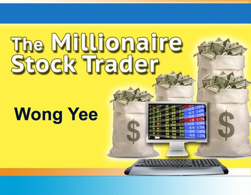 The Millionaire Stock Trader Wong Yee