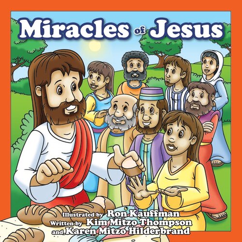 Miracles Of Jesus Readalong Ebook Kim Mitzo Thompson Karen Mitzo Hilderbrand