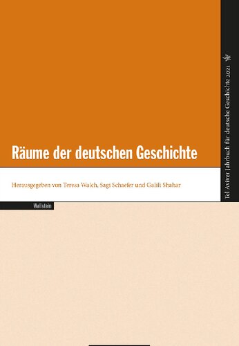 Tel Aviver Jahrbuch Fr Deutsche Geschichte 49 2021 Rume Der Deutschen Geschichte 1 Teresa Walch