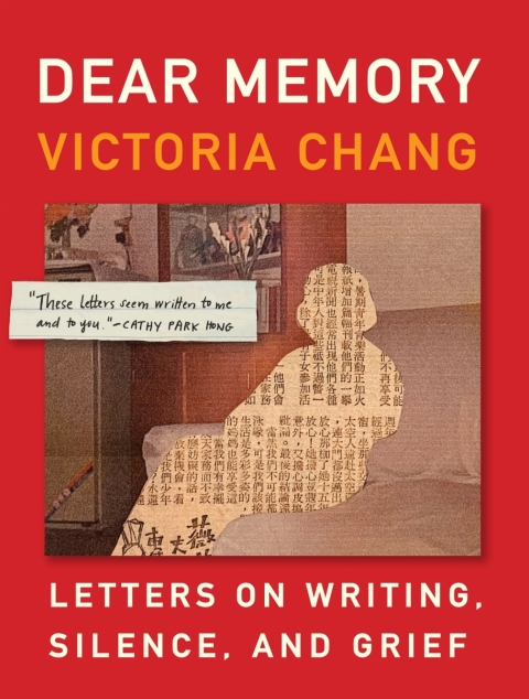 Dear Memory Letters On Writing Silence And Grief 2nd Edition Victoria Chang