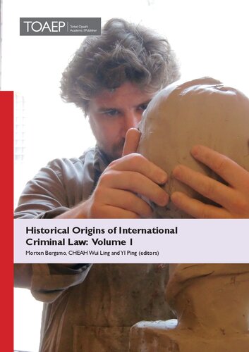 Historical Origins Of International Criminal Law Volume 1 Morten Bergsmo