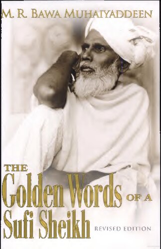 The Golden Words Of A Sufi Sheikh Revised Edition Revised M R Bawa Muhaiyaddeen
