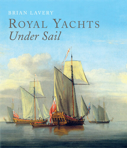 Royal Yachts Under Sail Brian Lavery