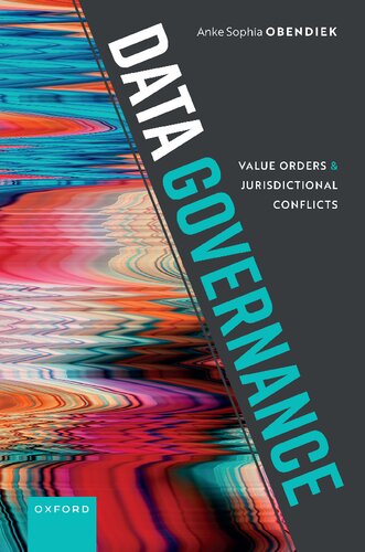 Data Governance Value Orders And Jurisdictional Conflicts Anke Sophia Obendiek
