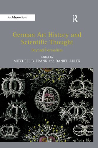 German Art History And Scientific Thought Beyond Formalism Mitchell B Frank