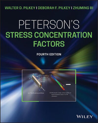Petersons Stress Concentration Factors 4th Edition Walter D Pilkey