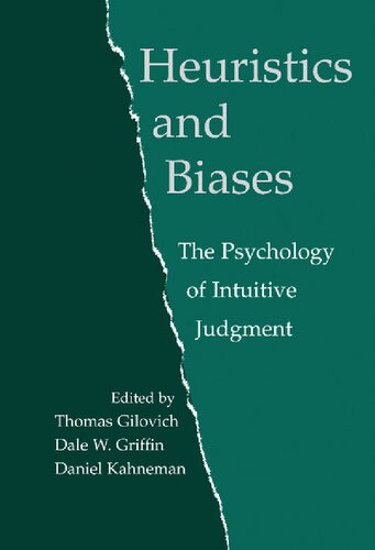 Heuristics And Biases The Psychology Of Intuitive Judgment Thomas Gilovich