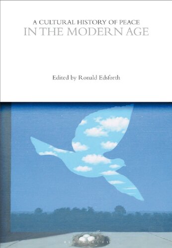 A Cultural History Of Peace In The Modern Age Ronald Edsforth