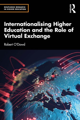 Internationalising Higher Education And The Role Of Virtual Exchange Robert Odowd