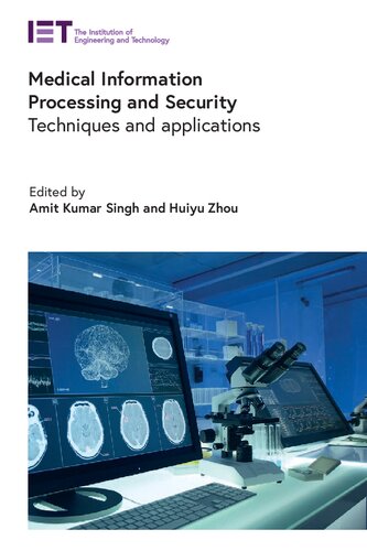 Medical Information Processing And Security Techniques And Applications Amit Kumar Singh