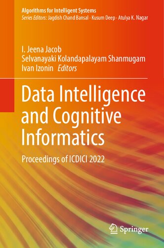Data Intelligence And Cognitive Informatics Proceedings Of Icdici 2022 I Jeena Jacob