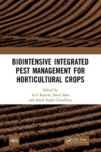 Biointensive Integrated Pest Management For Horticultural Crops Anil Kumar