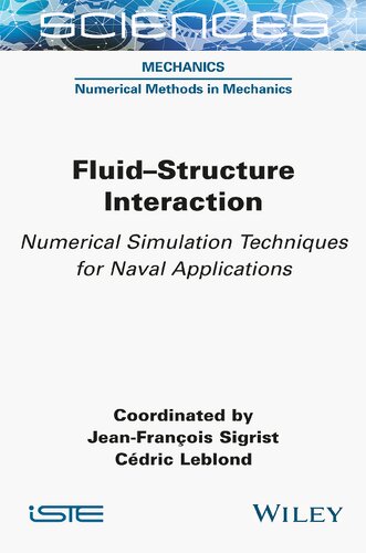 Fluidstructure Interaction Numerical Simulation Techniques For Naval Applications Cedric Leblond