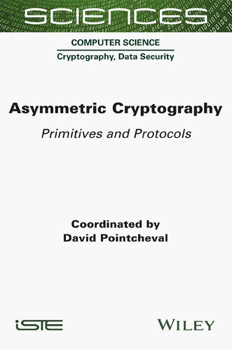 Asymmetric Cryptography Primitives And Protocols David Pointcheval