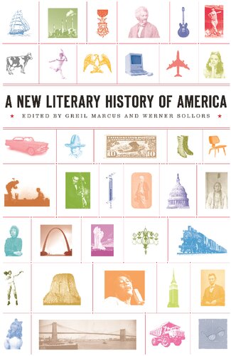 A New Literary History Of America Greil Marcus Werner Sollors