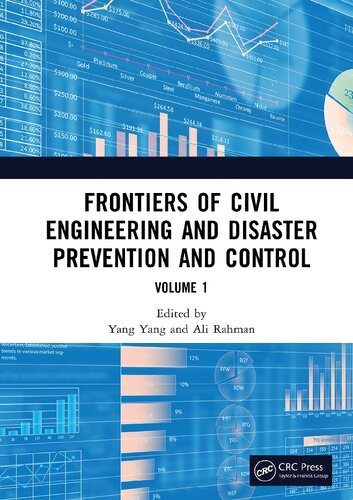 Frontiers Of Civil Engineering And Disaster Prevention And Control Volume 1 Yang Yang