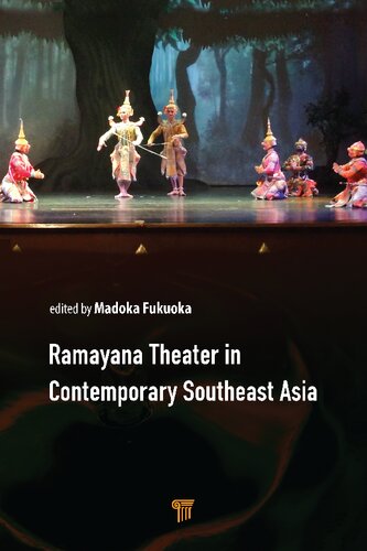 Ramayana Theater In Contemporary Southeast Asia Madoka Fukuoka