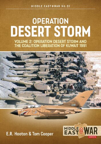 Desert Storm Vol 2 Operation Desert Storm And The Coalition Liberation Of Kuwait 1991 Er Hooton