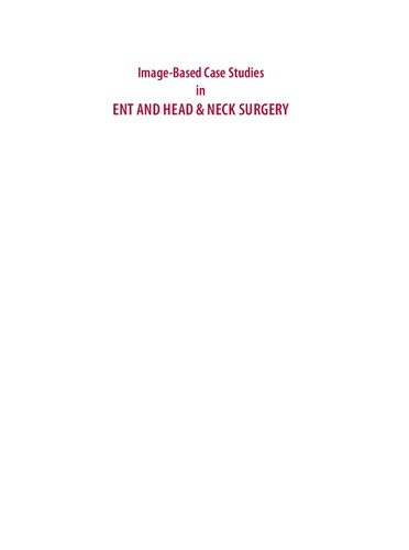 Imagebased Case Studies In Ent And Head Neck Surgery 1st Edition Rahmat Omar