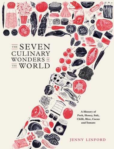 The Seven Culinary Wonders Of The World Jenny Linford