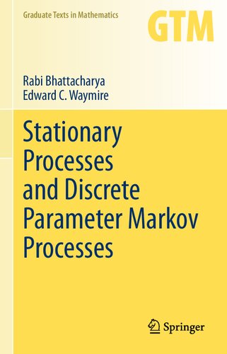 Stationary Processes And Discrete Parameter Markov Processes Rabi Bhattacharya