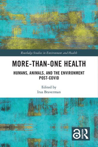 Morethanone Health Humans Animals And The Environment Postcovid Irus Braverman Editor