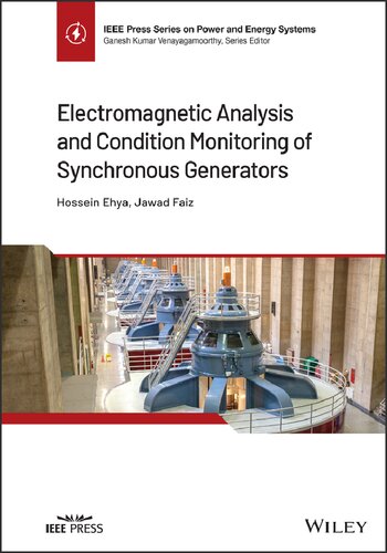 Electromagnetic Analysis And Condition Monitoring Of Synchronous Generators Jawad Faiz