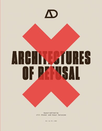 Architectures Of Refusal Jill Stoner Ozayr Saloojee
