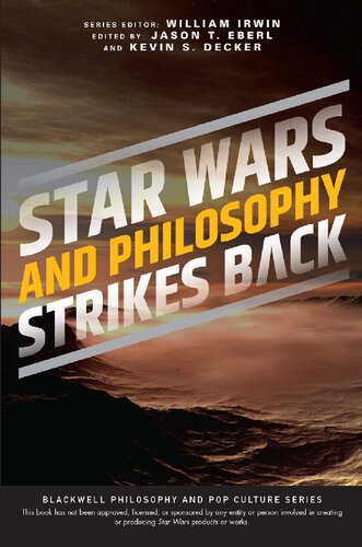 Star Wars And Philosophy Strikes Back This Is The Way Jason T Eberl