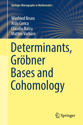 Determinants Grbner Bases And Cohomology Winfried Bruns Aldo Conca